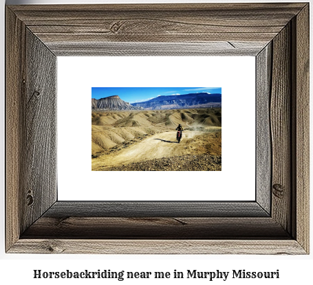 horseback riding near me in Murphy, Missouri